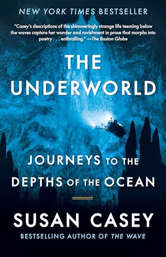 The Underworld: Journeys to the Depths of the Ocean