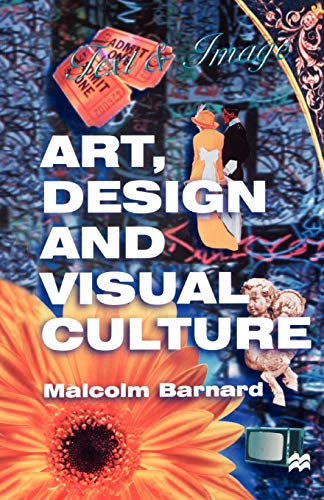 Art, Design and Visual Culture: An Introduction