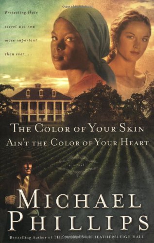 The Color of Your Skin Ain't the Color of Your Heart (Shenandoah Sisters #3)