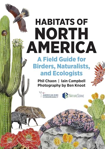 Habitats of North America: A Field Guide for Birders, Naturalists, and Ecologists (Habitats of the World)