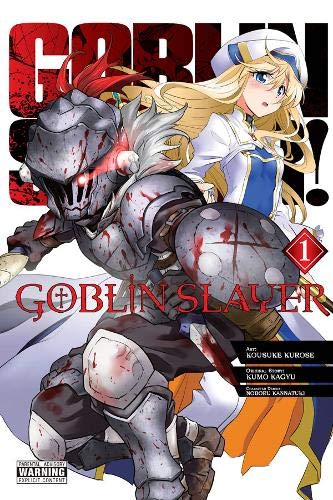 Goblin Slayer, Vol. 1 (manga) (Goblin Slayer (manga), 1)