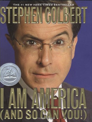 I Am America (And So Can You!) by Stephen Colbert
