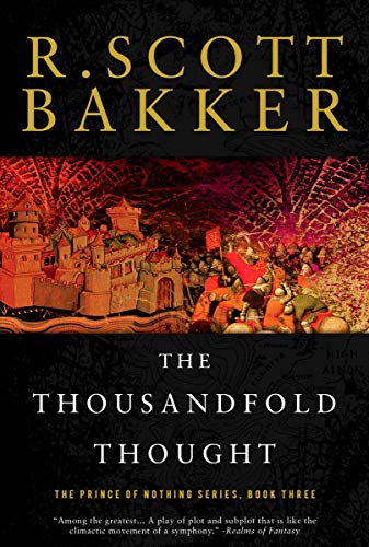 The Thousandfold Thought: The Prince of Nothing, Book Three (The Prince of Nothing)