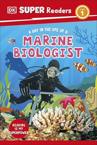 DK Super Readers Level 1 A Day in the Life of a Marine Biologist