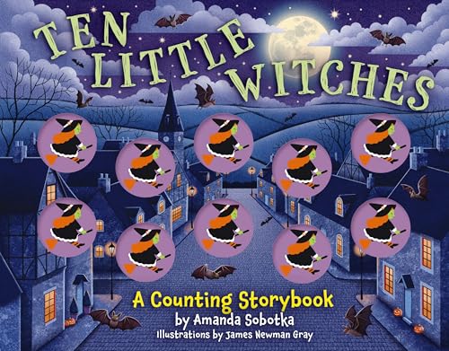 Ten Little Witches: A Counting Storybook (Magical Counting Storybooks)