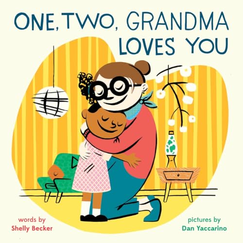 One, Two, Grandma Loves You: A Board Book