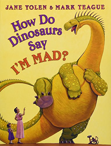 How Do Dinosaurs Say I'm Mad!