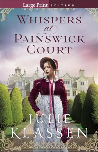 Whispers at Painswick Court: Historical Regency Romance and Mystery Set in England for Fans of Agatha Christie and Jane Austen