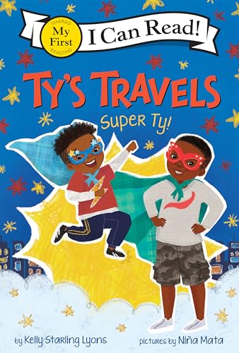 Ty’s Travels: Super Ty! (My First I Can Read)