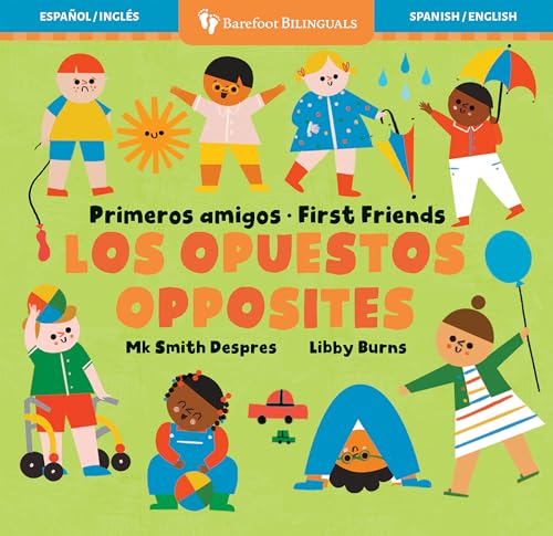 Primeros amigos: Los opuestos / First Friends: Opposites (Spanish and English Edition)