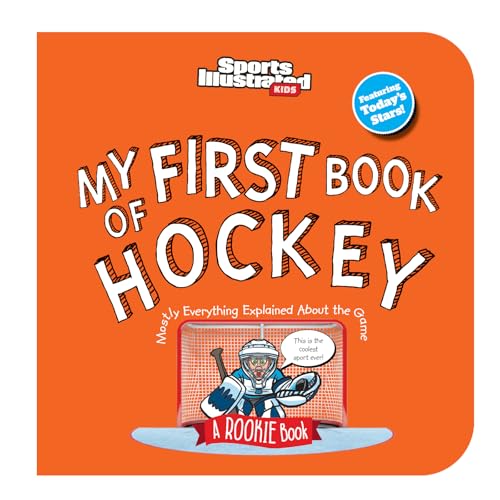 My First Book of Hockey (Board Book) (Sports Illustrated Kids My First Book)
