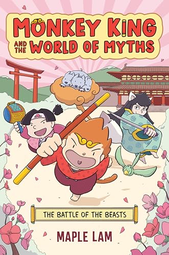 Monkey King and the World of Myths: The Battle of the Beasts: A Graphic Novel