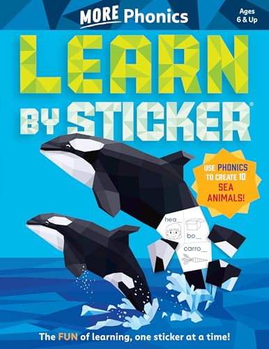 Learn by Sticker: More Phonics: Use Phonics to Create 10 Sea Animals! (Learn by Sticker, 3)