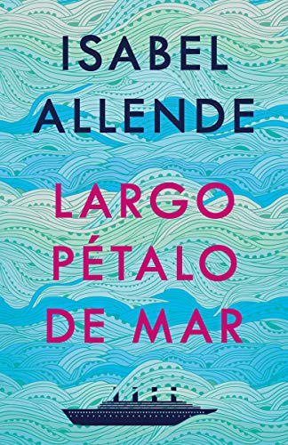 Largo pétalo de mar (Spanish Edition)