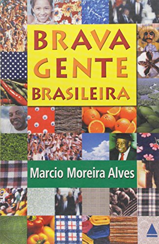 Brava gente brasileira: Crônicas (Portuguese Edition)