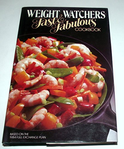 Weight Watchers' Fast and Fabulous Cookbook