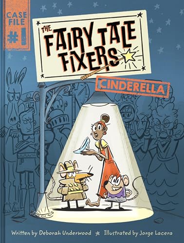 The Fairy Tale Fixers: Cinderella: A Graphic Novel (The Fairy Tale Fixers, 1)