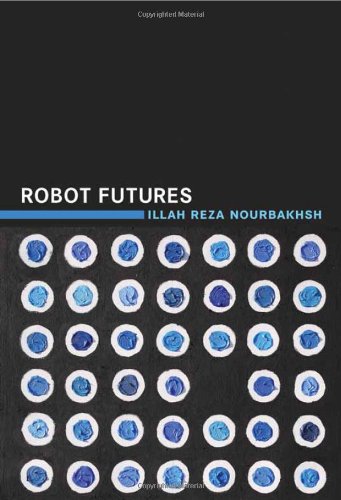 Robot Futures (MIT Press)