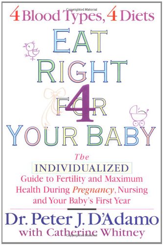 Eat Right For Your Baby: The Individual GT Maximum Health During Pregnancy nursg your Baby's 1ST Year