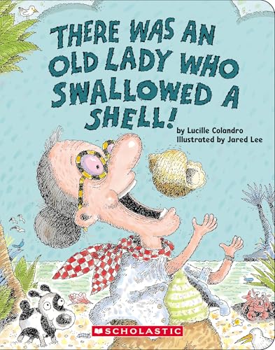 There Was an Old Lady Who Swallowed a Shell!