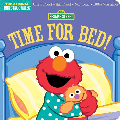Indestructibles: Sesame Street: Time for Bed!: Chew Proof · Rip Proof · Nontoxic · 100% Washable (Book for Babies, Newborn Books, Safe to Chew)
