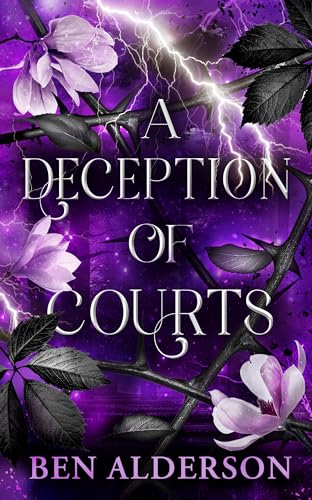A Deception of Courts: Realm of Fey, Book III