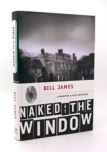 Naked at the Window: A Harpur & Iles Mystery
