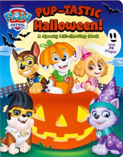 PAW Patrol: Pup-Tastic Halloween: A Lift-the-Flap Book