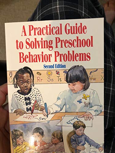 A Practical Guide to Solving Preschool Behavior Problems