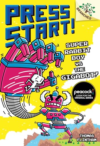 Super Rabbit Boy vs. the Gigabot!: A Branches Book (Press Start! #16)