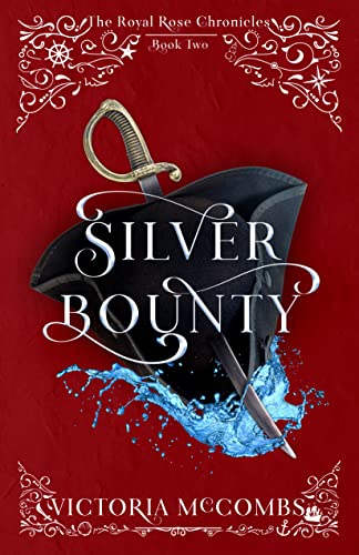 Silver Bounty (Volume 2) (The Royal Rose Chronicles)