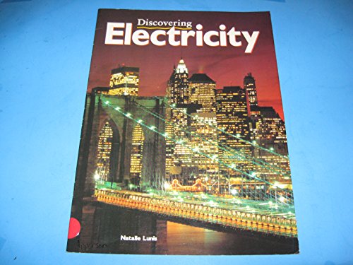 Discovering Electricity by Natalie Lunis (1997, Paperback, Student Edition of Textbook)