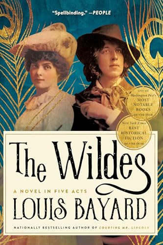The Wildes: A Novel in Five Acts