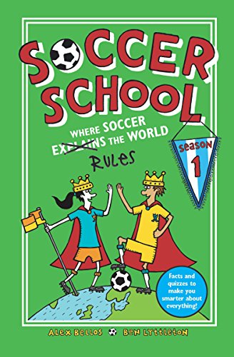 Soccer School Season 1: Where Soccer Explains (Rules) the World