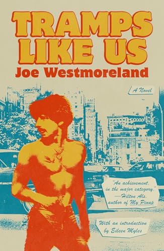 Tramps Like Us: A Novel