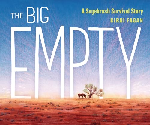 The Big Empty: A Sagebrush Survival Story