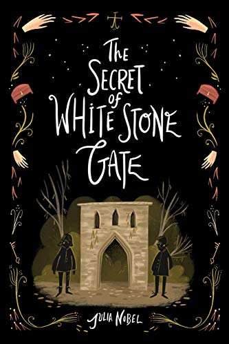 The Secret of White Stone Gate (Black Hollow Lane)