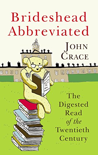 Brideshead Abbreviated: The Digested Read of the Twentieth Century