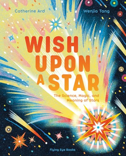 Wish Upon a Star: The Science, Magic and Meaning of Stars