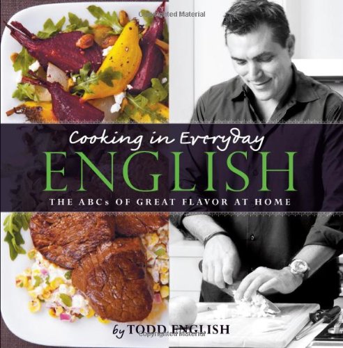 Cooking In Everyday English: The ABCs of Great Flavor at Home