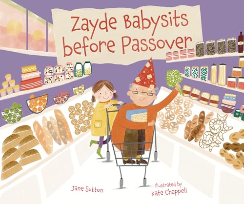 Zayde Babysits before Passover