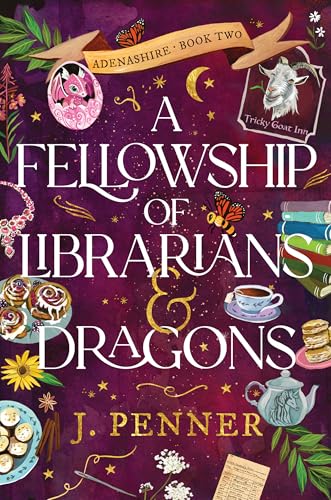 A Fellowship of Librarians & Dragons (Adenashire, 2)