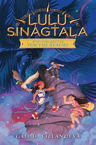 Lulu Sinagtala and the Battle for the Realms (Lulu Sinagtala and the Tagalog Gods, 2)