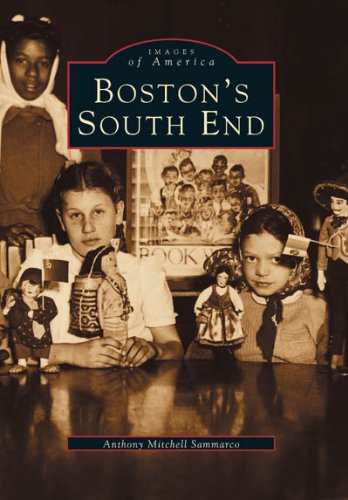 Boston's South End (MA) (Images of America)