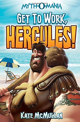 Get to Work, Hercules! (Myth-O-Mania)