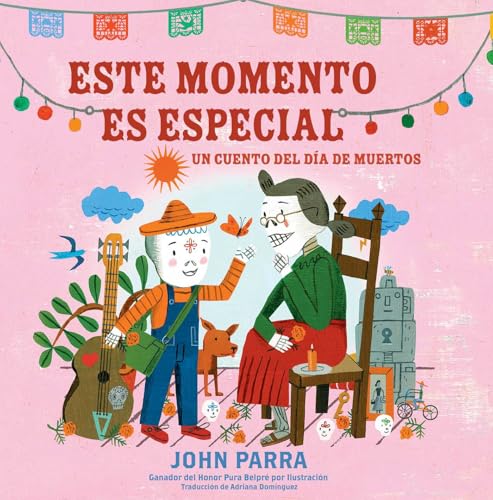 Este momento es especial (This Moment Is Special): Un cuento del Día de Muertos (Spanish Edition)