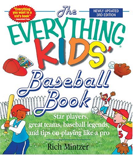Kid's Everything Baseball 3rd Edition (Everything Kids Series)
