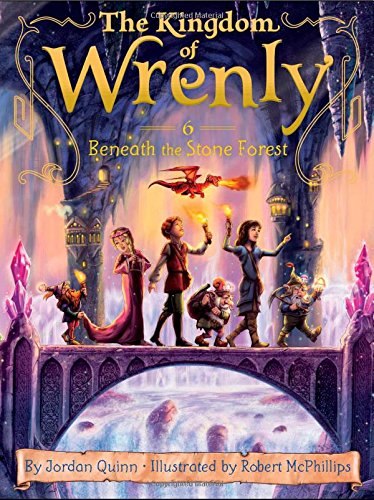 Beneath the Stone Forest (The Kingdom of Wrenly)