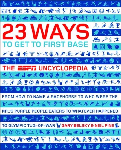 23 Ways to Get to First Base: The ESPN Uncyclopedia