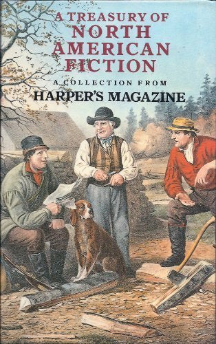 Treasury of North American Fiction (Harpers Magazine)